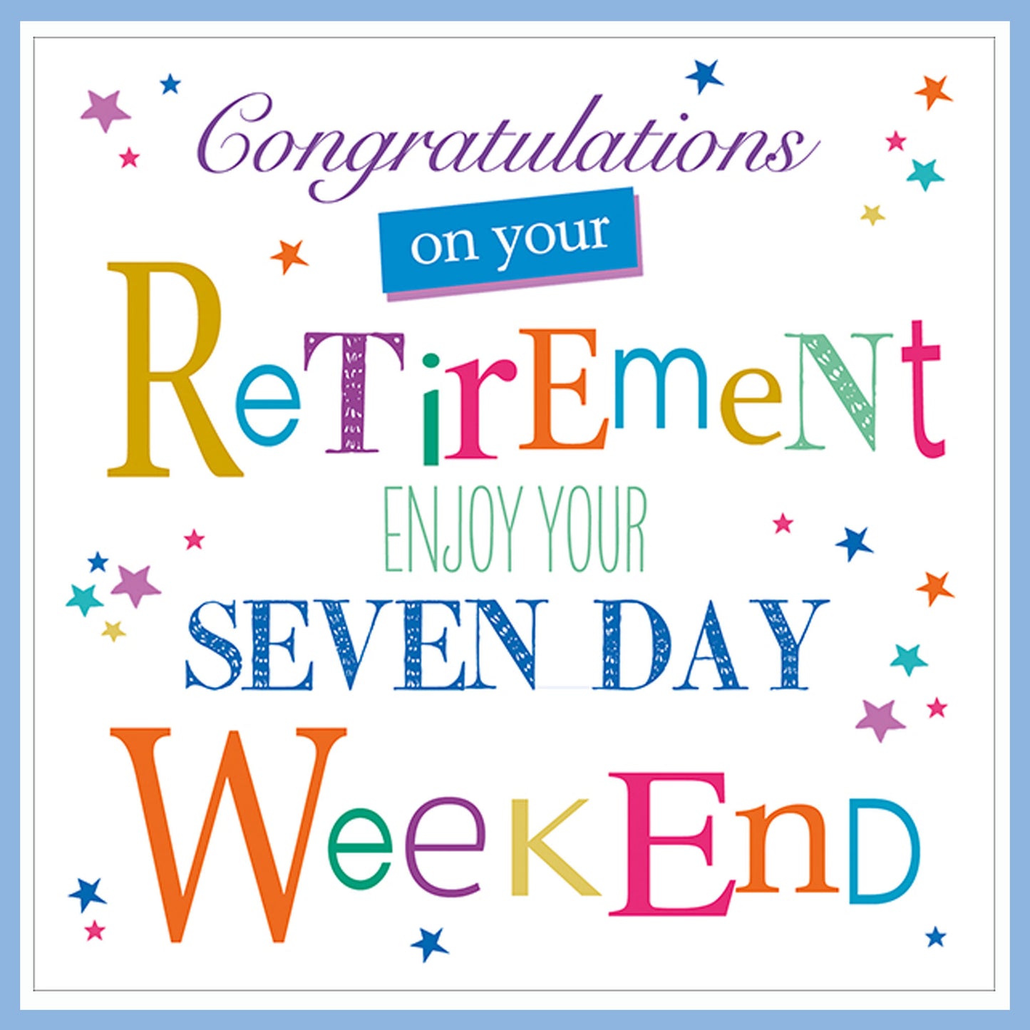 7 Day Weekend Retirement Card